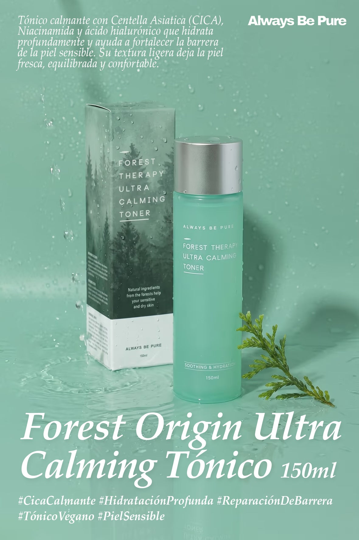 [Always be Pure] Tónico Ultra Calmante Forest Therapy 150ml